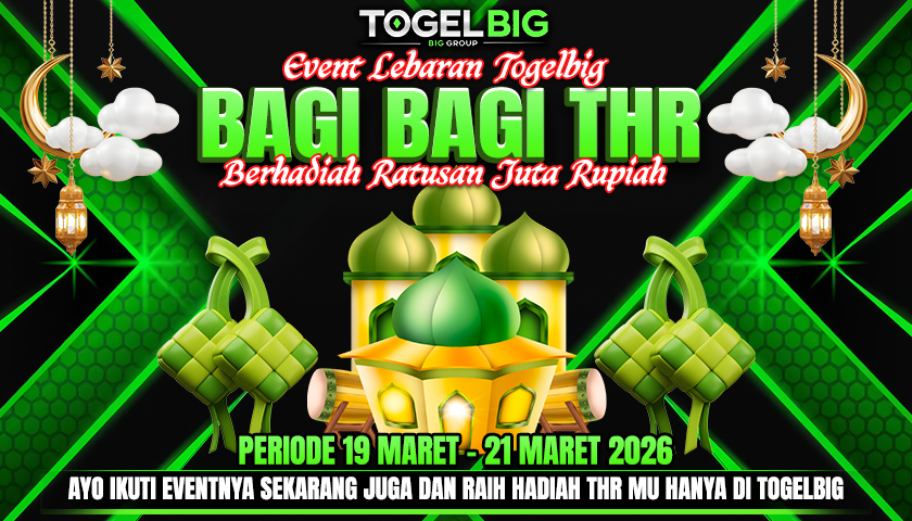 EVENT LEBARAN TOGELBIG BAGI-BAGI THR BERHADIAH RATUSAN JUTA RUPIAH